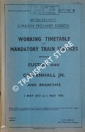 Working Timetable of Mandatory Train Services - Section A - Euston and Coppenhall Jn. and branches, 7 May 1973 to 5 May 1974 by British Railways London Midland Region